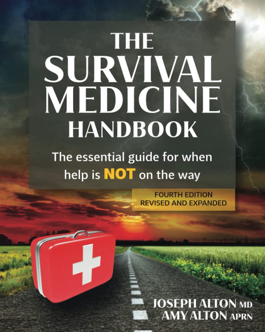 "The Survival Medicine Handbook: An Essential Guide for Emergency Situations"